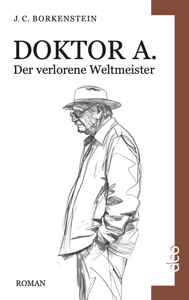 Roman Cover von  Doktor A. und der verlorene Weltmeister